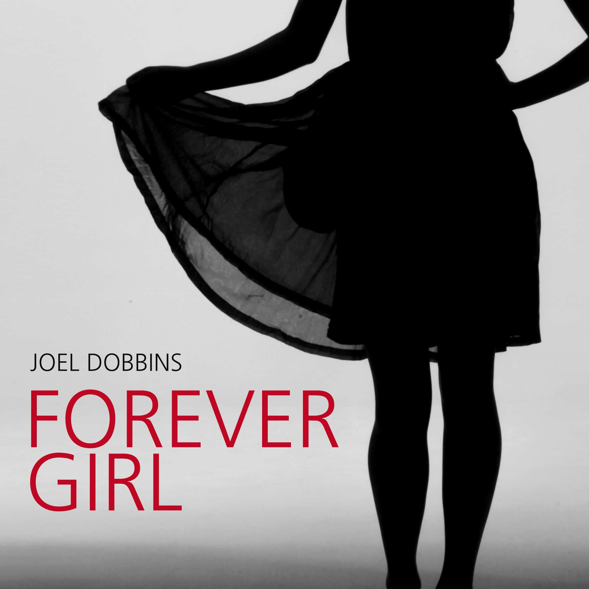 Joel Dobbins: Forever Girl